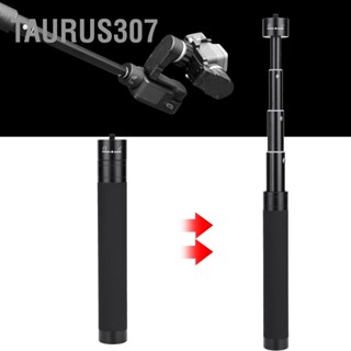 Taurus307 อลูมิเนียมอัลลอยด์ Gimbal Selfie Stick Extension Rod 1/4  Screw Extender Pole สำหรับ DJI Zhiyun