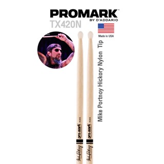 Promark™ ไม้กลอง รุ่น TX420N Artist Series Mike Portnoy Hickory Nylon Tip หัวไนลอน ให้เสียงใส เหมาะกับการตีเร็ว ** Designed &amp; Made in USA **