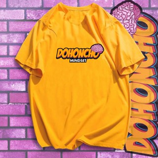 【เสื้อยืดใหม่】DOHONCHO MINDSET  teenage  t shirt cotton unisex asia size