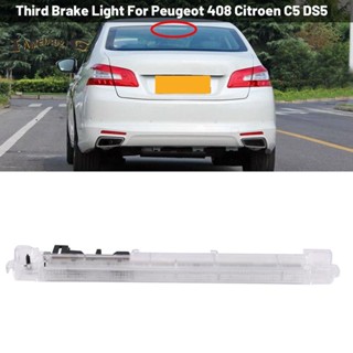 ใหม่ ไฟเบรกรถยนต์ ตําแหน่งสูง สําหรับ Dongfeng Peugeot 408 Citroen C5 DS5LS 9670484980