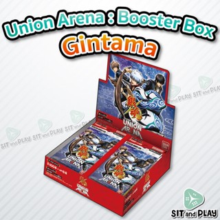 Union Arena : Gintama - Booster Box (UA11BT) ลิขสิทธิ์แท้ 100%