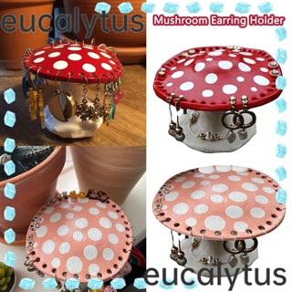 Eucalytus1 ชั้นวางเครื่องประดับ ต่างหู รูปเห็ด DIY