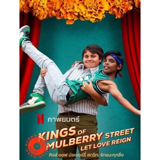 DVD Kings of Mulberry Street Let Love Reign (2023) คิงส์ ออฟ มัลเบอร์รี่ สตรีท รักชนะทุกสิ่ง (เสียง อังกฤษ | ซับ ไทย/อัง