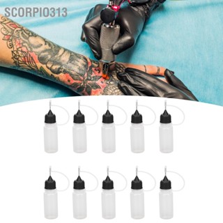 Scorpio313 10pcs เข็มปลาย Applicator ขวด 10ml นุ่มโปร่งแสงเข็มบีบขวดสำหรับหมึกสัก