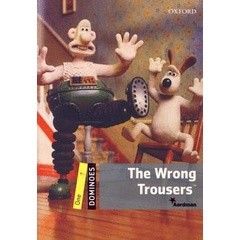 Bundanjai (หนังสือเรียนภาษาอังกฤษ Oxford) Dominoes 2nd ED 1 : The Wrong Trousers (P)