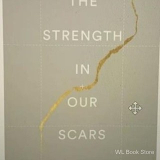 The Strength In Our Scars by Bianca Sparacino