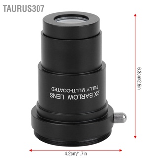 Taurus307 2x Barlow Lens M42x0.75 Thread Interface สำหรับ 1.25" กล้องโทรทรรศน์ดาราศาสตร์