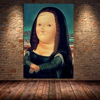 ภาพโปสเตอร์ ภาพวาดผ้าใบ Mona Lisa Fernando Botero Famous สําหรับติดตกแต่งผนังบ้าน ห้องนั่งเล่น