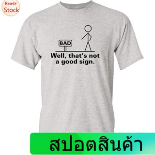 ดีมาก เสื้อยืดแขนสั้น Well Thats Not A Good Sign Retro Humor Teens Novelty Sarcastic Funny T Shirt The Amazing World of