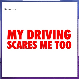 สติกเกอร์สะท้อนแสง ลาย My Driving Scares Me Too Funny สําหรับตกแต่งรถยนต์ รถบรรทุก