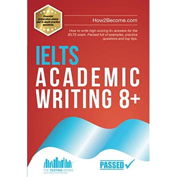 [sgstock] IELTS Acadec Writing 8+: วิธีเขียนคะแนนสูง 8+ เฉลยข้อสอบ IELTS ตัวอย่างอัดแน่นเต็ม - [