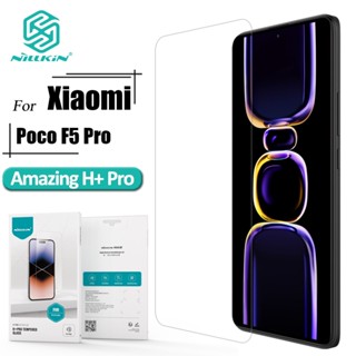 Nillkin H+ Pro กระจกนิรภัย สําหรับ POCO F5 Pro ป้องกันแสงสะท้อน ใส 9H ป้องกันการระเบิด ป้องกันหน้าจอ