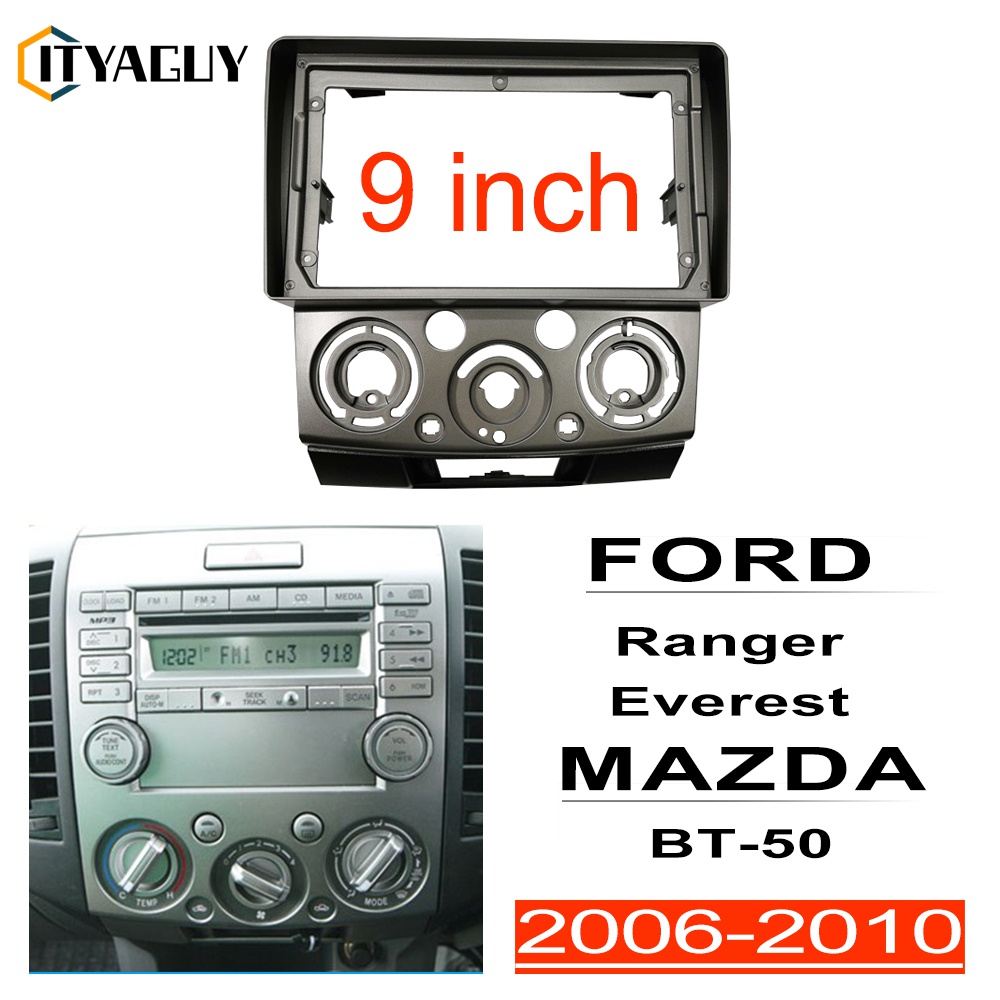 กรอบหน้าวิทยุใส่จอแอนดรอยสำหรับจอ9" จรงรุ่นรถFord Ranger /Mazda Bt50 กรอบแผงแดชบอร์ดวิทยุ 9 นิ้ว สําหรับ Ford Everest 2006+ Ranger 2006-2010 Mazda BT-50 2006-2011