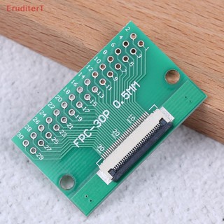 [EruditerT] อะแดปเตอร์บอร์ดแปลง PCB 30 pin 0.5 มม. FFC FPC เป็น 30P DIP 2.54 มม. 1 ชิ้น [ใหม่]