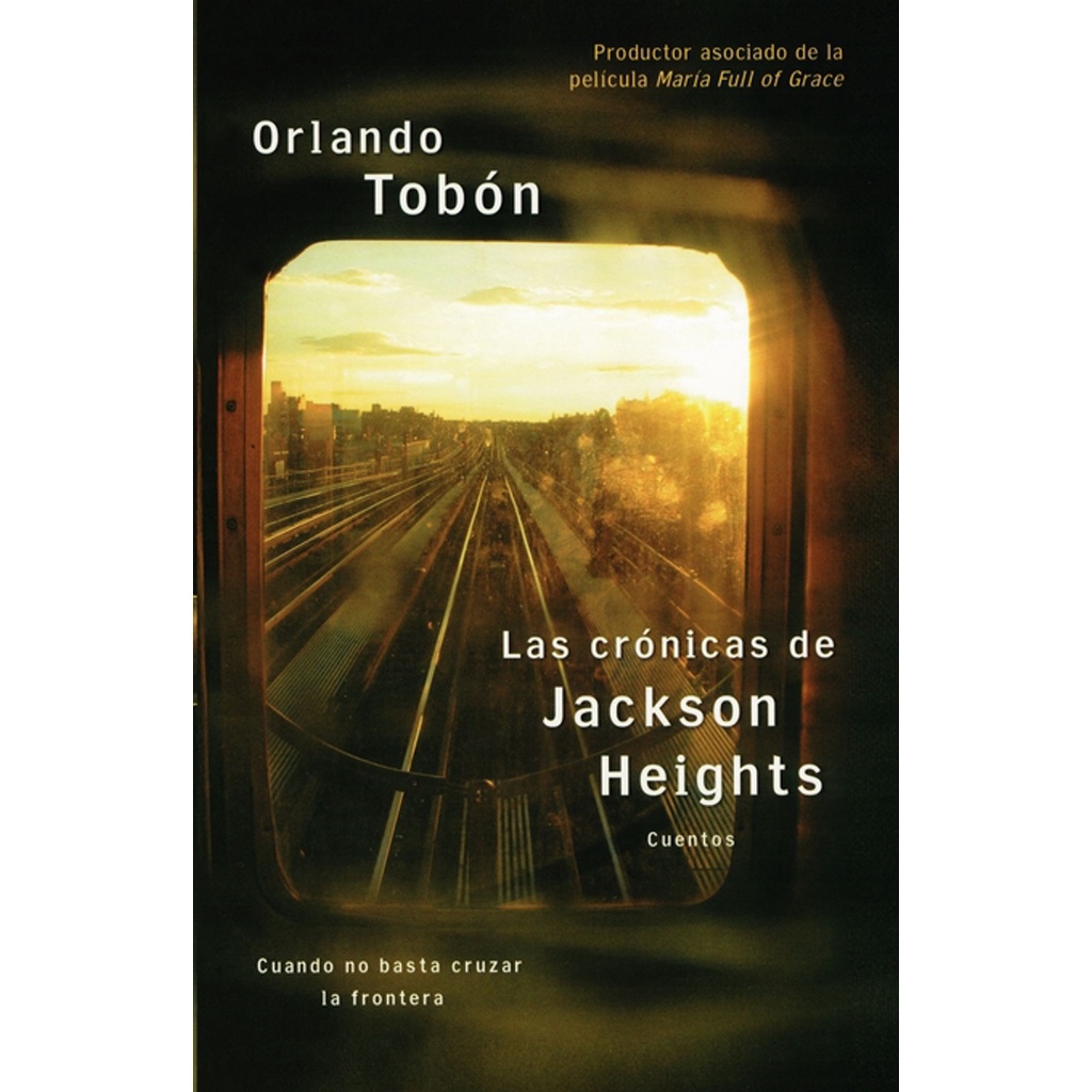 Las cradeicas de Jackson Heights (Jackson Heights Chronicles) - Cuando no basta by Orlando Tobon (ฉบ
