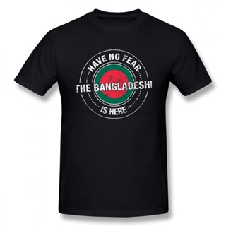 เสื้อยืดแขนสั้น ผ้าฝ้าย พิมพ์ลาย Have No Fear The Bangladeshi Is Here สไตล์ฮาราจูกุ สําหรับผู้ชาย XS-4XL-5XL-6XL