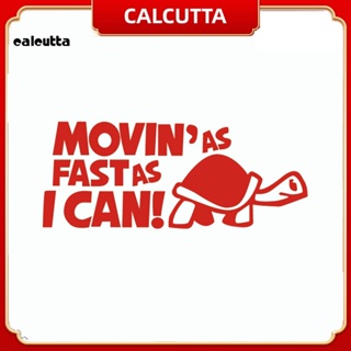 [calcutta] สติกเกอร์ ลายการ์ตูน Movinas Fast as I Can Tortoise สําหรับติดตกแต่งหน้าต่างรถยนต์