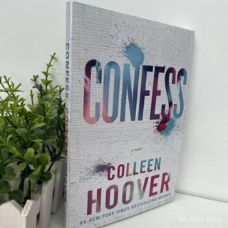 Confess: A Novel/Colleen Hoover✍English book✍หนังสือภาษาอังกฤษ ✌การอ่านภาษาอังกฤษ✌นวนิยายภาษาอังกฤษ✌เรียนภาษาอังกฤษ