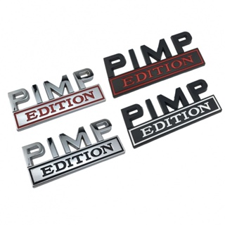 1x สติกเกอร์ตราสัญลักษณ์ PIMP EDITION สําหรับ Chevy Ford Car Truck Zinc Alloy