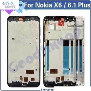 กรอบหน้าจอ สําหรับ Nokia 6.1 Plus X6 TA-1099 TA-1103 TA-1083 TA-1099