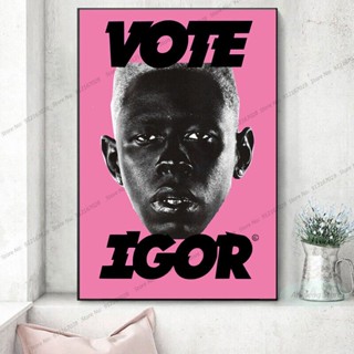 โปสเตอร์ภาพวาดผ้าใบ ลาย Tyler The Creator Vote Igor สไตล์ฮิปฮอป สําหรับตกแต่งผนัง Livi 0416