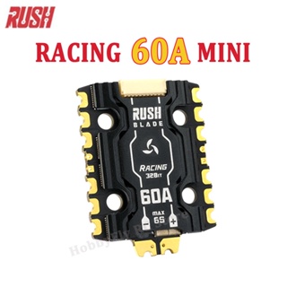 Rush FPV โดรนแข่งขัน 60A MINI 3-6S BLHELI32 60A 4in1 ESC พร้อม FPB Lite Dshot1200 20X20 มม. สําหรับโดรนบังคับ FPV