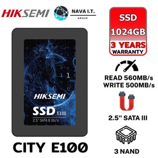 COINSคืน15%⚡FB9JMZV6⚡ HIKSEMI CITY SERIES SSD E100 1024GB 3D NAND SATA III UP TO READ 560MB/S WRITE 500MB/S รับประกัน3ปี