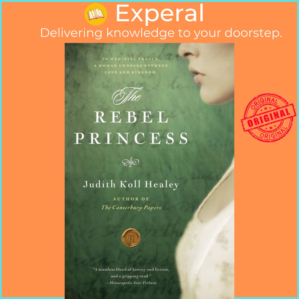 The Rebel Princess โดย Judith Koll Healey (ฉบับสหรัฐอเมริกาปกอ่อน)