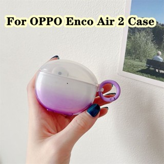 【จัดส่งรวดเร็ว】เคสหูฟังนิ่ม แบบใส ไล่โทนสี สําหรับ OPPO Enco Air 2 Enco Air 2