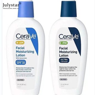 JULYSTAR Cerave Am Pm Lotion 89ml Pm โลชั่นบำรุงผิวหน้า | ไนท์ครีมผสมกรดไฮยาลูโรนิกและไนอาซินาไมด์ แอม โลชั่น เฟซ เดย์ แอนด์ ไนท์ ครีม