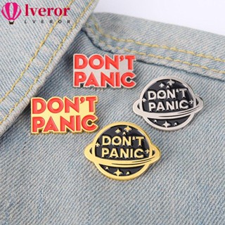 Lveror เข็มกลัดอัลลอย ลาย Dont Panic ทนทาน สําหรับตกแต่งเสื้อผ้า แจ็กเก็ต หมวก 4 ชิ้น