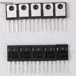 &lt;Babynew&gt; ตัวหยุดสนาม FGH60N60SMD FGH60N60 600V 60A IGBT TO-3P ลดราคา 10 ชิ้น ต่อล็อต