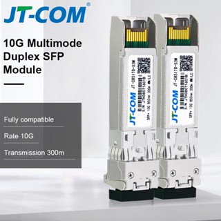 Jt-com โมดูลมัลติโมด 10G SFP+ Duplex LC SFP 850nm 300m SFP-10G-SR สําหรับ Mikrotik Ubiquiti Dell