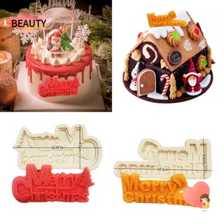 BEAUTY Merry Christmas แม่พิมพ์ซิลิกาเจล ลายคริสต์มาส สําหรับทําเค้กช็อคโกแลต คุกกี้ DIY