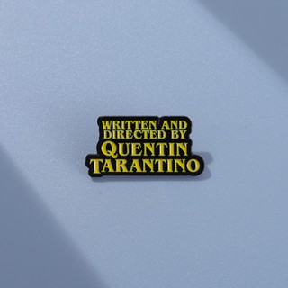 Quentin Tarantino Pin เข็มกลัดเคลือบ ลายข้อความ เครื่องประดับ สําหรับเพื่อน