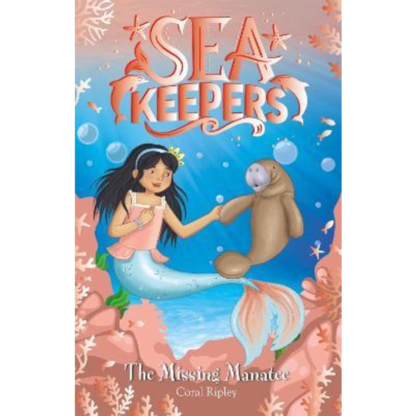 Sea Keepers: The Missing Manatee : หนังสือ 9 โดย Coral Ripley (ฉบับสหราชอาณาจักรปกอ่อน)