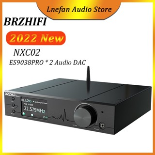 Brzhifi NXC02 DAC ES9038PRO*2 ตัวถอดรหัสเสียง Hifi DSD512 384KHz บลูทูธ 5.1 LDAC IIS