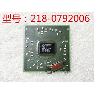 ใหม่ 100% AMD 218-0792006 218 0792006 2180792006 Amd218-079200 ชิปเซ็ต BGA reball พร้อมลูกบอลบัดกรี สําหรับรถยนต์