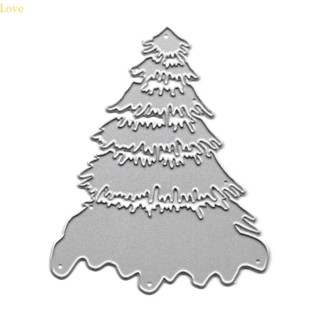 Love Xmas Tree แผ่นแม่แบบโลหะ ตัดลายฉลุ สําหรับตกแต่งสมุด อัลบั้ม แสตมป์ กระดาษ การ์ด DIY