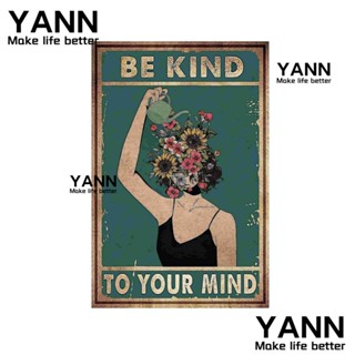 Yann1 โปสเตอร์โลหะอลูมิเนียม ลาย Be Kind To Your Mind สไตล์วินเทจ 8×12 นิ้ว สําหรับผู้หญิง