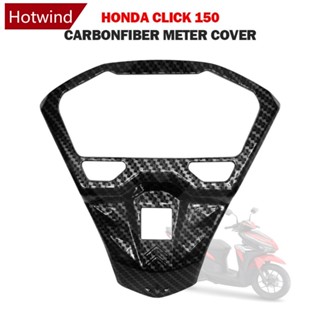 Hotwind ฝาครอบแผงหน้าปัด คาร์บอนไฟเบอร์ สําหรับ Honda Click 125i 150i 125 V2 M2U2