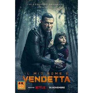 หนัง DVD ออก ใหม่ My Name Is Vendetta (2022) ในนามของความแค้น (เสียง ไทย /อิตาลี | ซับ ไทย/อังกฤษ) DVD ดีวีดี หนังใหม่