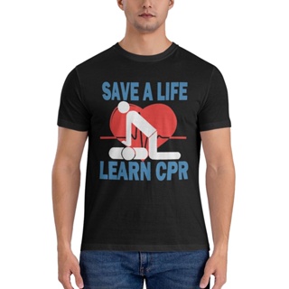 เสื้อยืด ผ้าฝ้าย พิมพ์ลายกราฟิก Save A Life Learn Cpr Emt Ems Paramedic สําหรับผู้ชาย