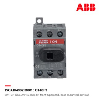 ABB OT40F3 3P สวิตซ์ - ดิสคอนเทคเตอร์ SWITCH-DISCONNECTOR 3P, front Operated, base mounted, DIN-rail l 1SCA104902R1001