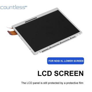 อะไหล่หน้าจอ LCD ด้านล่าง แบบเปลี่ยน สําหรับเกมคอนโซล NDSI XL [countless.th]