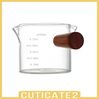 [Cuticate2] เหยือกแก้วตวงเอสเปรสโซ่ ด้ามจับไม้ 6 ซม. 100 มล. สําหรับทํากาแฟ เบเกอรี่ ร้านอาหาร ร้านขนมหวาน