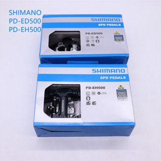 SHIMANO ใหม่ ที่เหยียบปั่นจักรยาน PD ED500 EH500 ED500 EH500