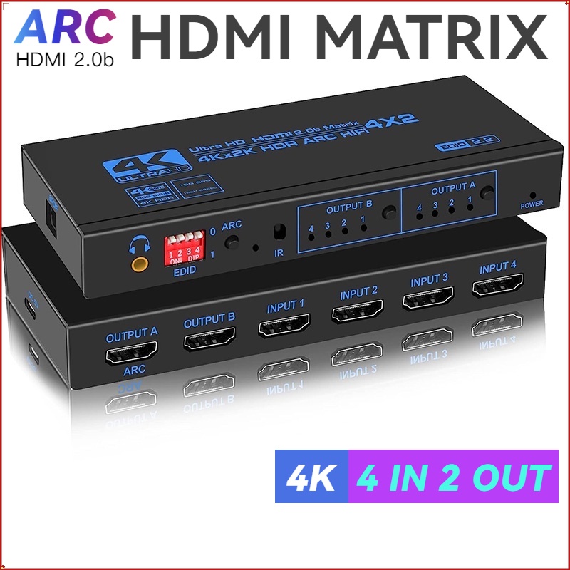 4k 60Hz HDMI Matrix 4x2 พร้อมออปติคอล และสวิตช์แยกเสียงสเตอริโอ 3.5 มม. เข้า 4 ออก 2 รองรับ ARC HDCP 2.2 EDID