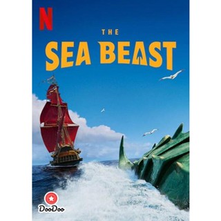 DVD The Sea Beast (2022) อสูรทะเล (เสียง ไทย/อังกฤษ | ซับ ไทย/อังกฤษ) หนัง ดีวีดี