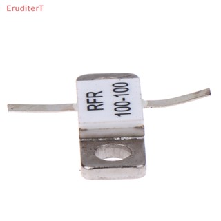 [EruditerT] ตัวต้านทานหน้าแปลน RF 100 วัตต์ 100 โอห์ม 100 วัตต์ 100 OHMS RFR 100-100 1 ชิ้น [ใหม่]